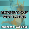 Story of My Life (Karaoke Version) [Originally Performed By One Direction] - Complete Karaoke