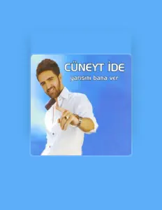 收听 Cüneyt İde、观看音乐视频、阅读小传、查看巡演日期等 ！