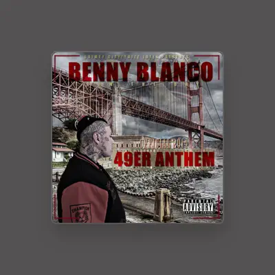 Listen to Benny Blanco From The Bay, watch music videos, read bio, see tour dates & more!