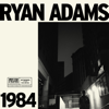 1984 - Ryan Adams