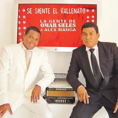 La Gente de Omar Geles y Alex Manga... Se Siente el Vallenato - Omar Geles La Gente de Omar Geles y Alex Manga... Se Siente el Vallenato - Omar Geles