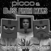 Can't Come Home (Picco vs. DJs From Mars) - EP artwork