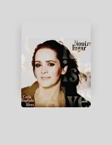 Carla Baptista Alvesを聴いたり、ミュージックビデオを鑑賞したり、経歴やツアー日程などを確認したりしましょう！