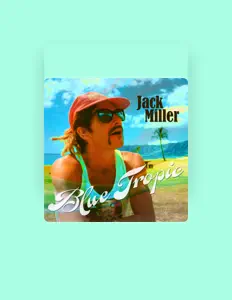 Listen to Jack Miller, watch music videos, read bio, see tour dates & more!