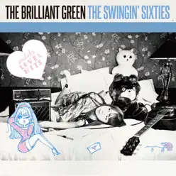 The Swingin' Sixties - The Brilliant Green