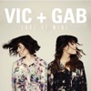 Vic and Gab