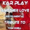 Another Love (Like Mix Instrumental) - Kar Play lyrics