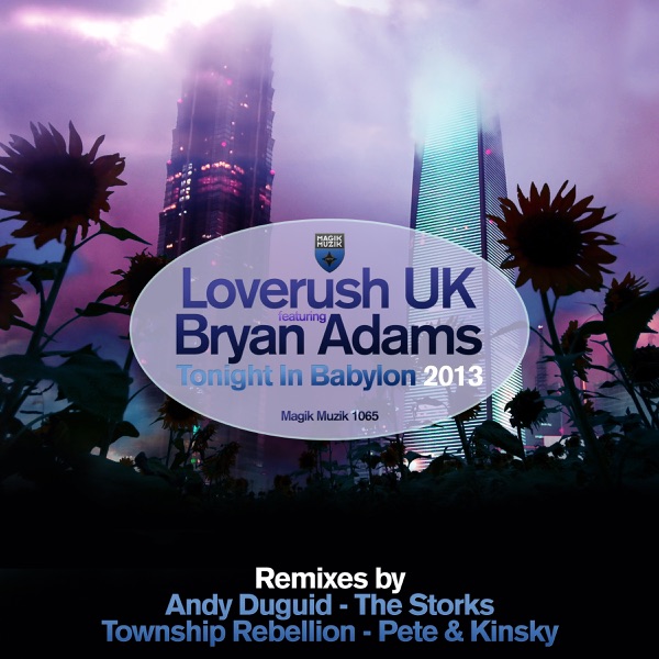 Tonight In Babylon 2013 (feat. Bryan Adams) [Remixes] - EP - Loverush UK!