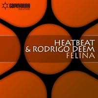 Felina - Single - Heatbeat & Rodrigo Deem
