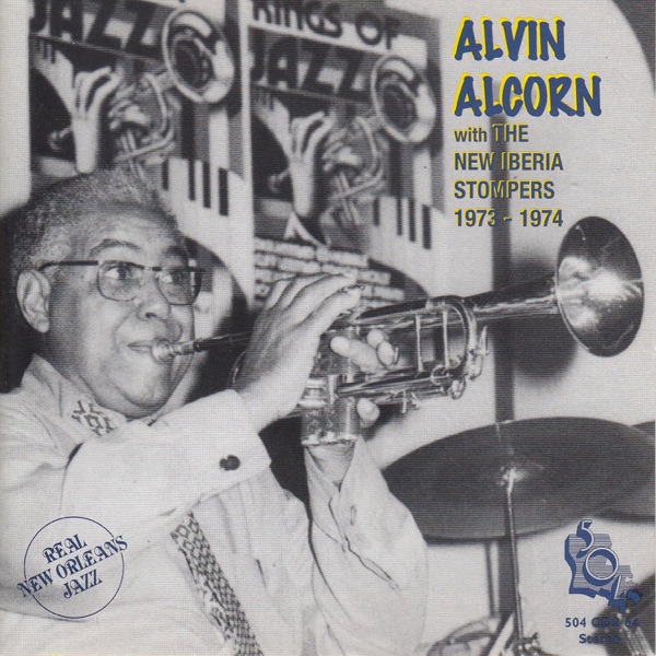 Alvin Alcorn with the New Iberia Stompers 1973-1974 (feat. The New Iberia Stompers)