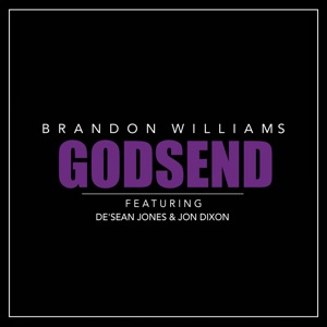 Godsend (feat. De'sean Jones & Jon Dixon) - Single