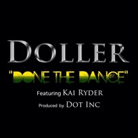 Done the Dance (feat. Kai Ryder) - Single - Doller