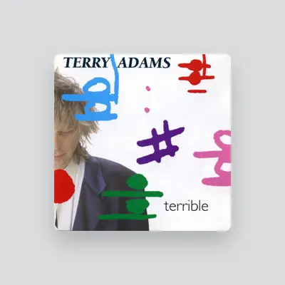 Listen to Terry Adams, watch music videos, read bio, see tour dates & more!