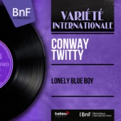 conway twitty - Lonely Blue Boy