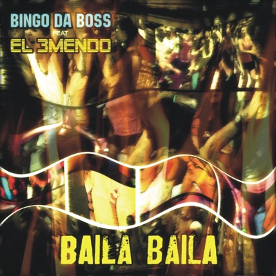 Baila Baila (feat. El 3Mendo) - Single