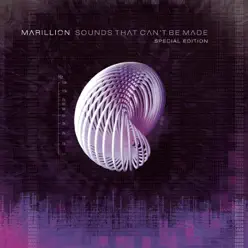 Sounds That Can't Be Made (Special Edition) - Marillion