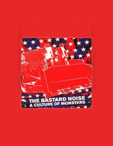 收听 The Bastard Noise、观看音乐视频、阅读小传、查看巡演日期等 ！