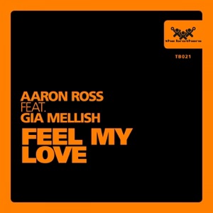 Feel My Love (feat. Gia Mellish) - Single