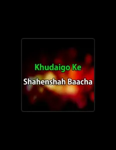 Shahenshah Baacha: песни, клипы, биография, даты выступлений и многое другое.