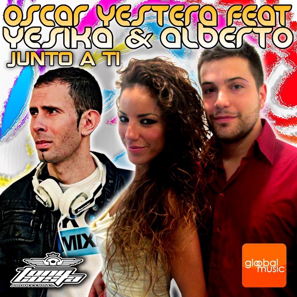 Junto a Ti (feat. Yesika & Alberto) - Single