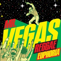 Reggae Euphoria - Mr. Vegas