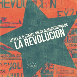 La Revolucion (Main Mix) Little D, Stamy & Nikos Diamantopoulos
