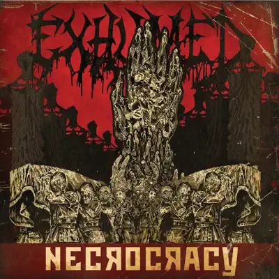 Necrocracy (Deluxe Version) - Exhumed