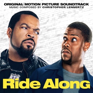 Ride Along (Original Motion Picture Soundtrack)