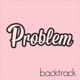 Problem Single