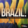Brazil!: The Birth of Bossa Nova - Various Artists