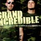 Right On Time - Grand Incredible lyrics
