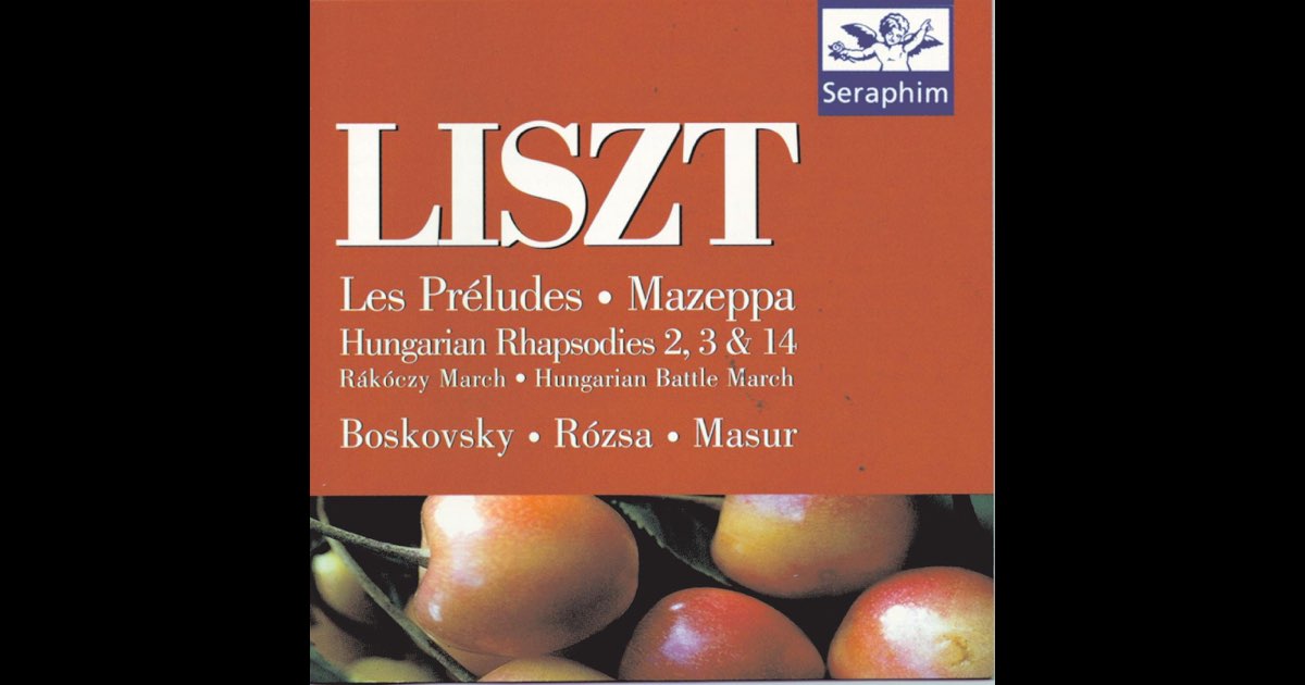 Liszt: Les Preludes, Mazeppa & Hungarian Rhapsodies - Album