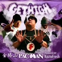 Get High!! - Single - PAC-MAN, 金勝山 (Produced KaztoFresh)