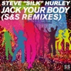 Steve "Silk" Hurley - Jack Your Body (S&S Remixes)