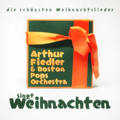 Arthur Fiedler & Boston Pops Orchestra Spielt Weihnachtslieder - Boston Pops Orchestra Arthur Fiedler & Boston Pops Orchestra Spielt Weihnachtslieder - Boston Pops Orchestra