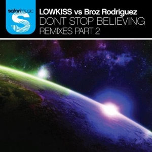 Don't Stop Believing Remixes, Pt. 2 - EP