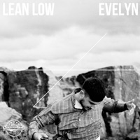 Evelyn (feat. Emira) - Single - Lean Low