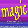 Magic (Originally Performed By Coldplay) [Karaoke Instrumental Version] - Marathons Club-Karaoke