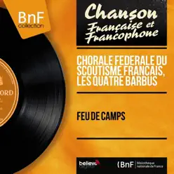Feu de camps (Mono Version) - EP - Quatre Barbus [Les]