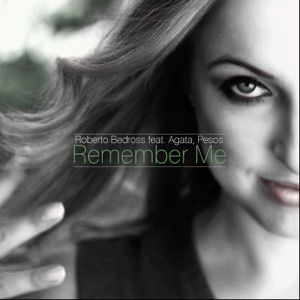 Remember Me (feat. Agata & Pesos) - EP
