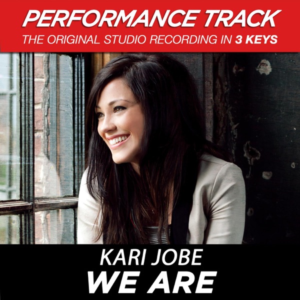 We Are (Performance Tracks) - EP - Kari Jobe