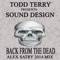 Back from the Dead - Todd Terry & Sound Design lyrics