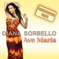 Ave Maria (Sommer Mix) — Diana Sorbello