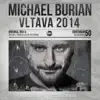 Michael Burian - Vltava 2014 (Michael Burian & Jean Luc Remix)