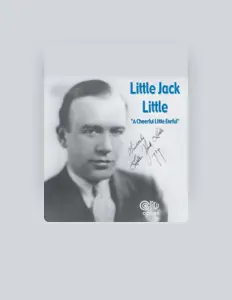 Ascolta Little Jack Little, guarda video musicali, leggi la biografia, vedi le date del tour & altro!