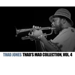 Thad's Rad Collection, Vol. 4 - Thad Jones Thad's Rad Collection, Vol. 4 - Thad Jones