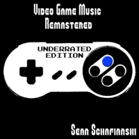Video Game Music Remastered: Underrated Edition - Sean Schafianski