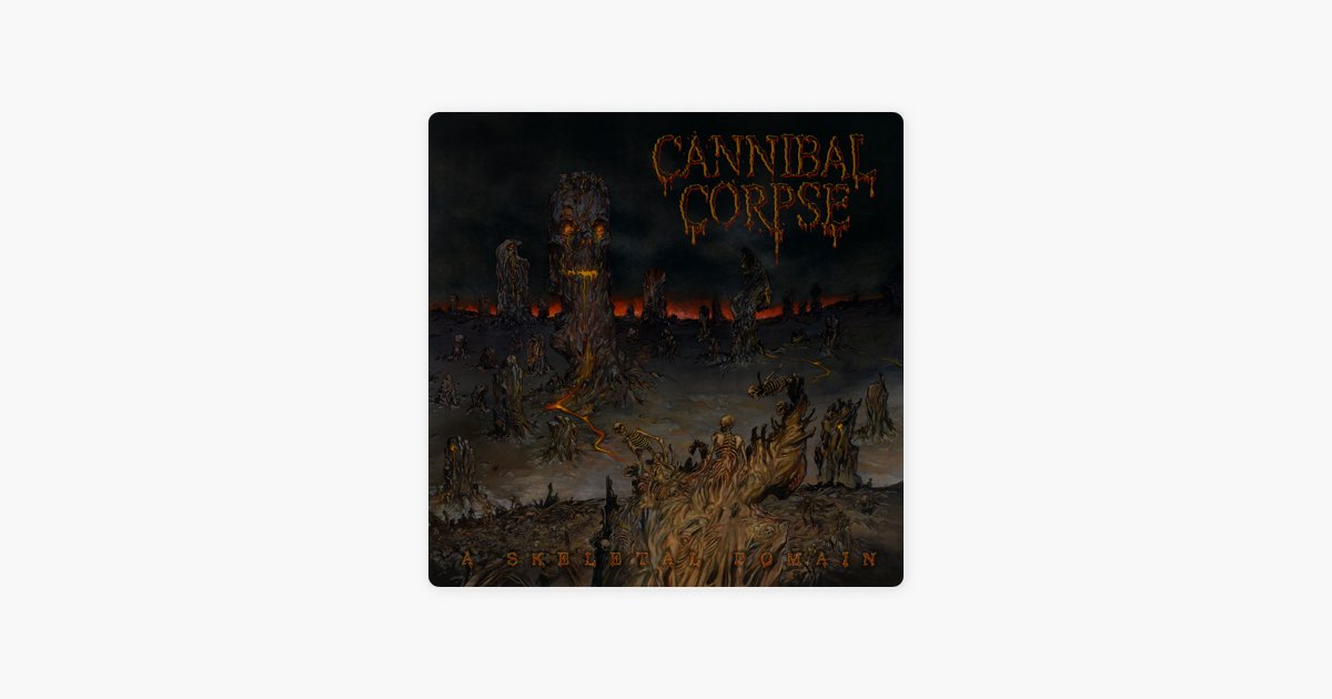 A Skeletal Domain - Album by Cannibal Corpse - Apple Music