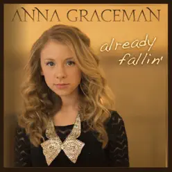 Already Fallin' - Single - Anna Graceman