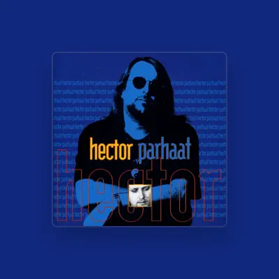 Listen to Hector, watch music videos, read bio, see tour dates & more!